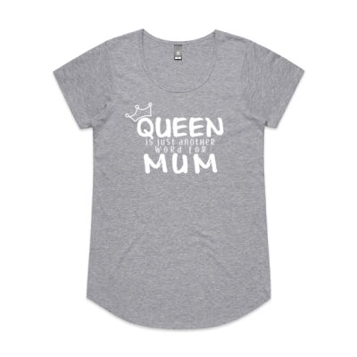 Queen is Just Another Word for Mum - Woman's MALI Tee Thumbnail